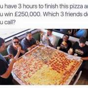 Tag your 3 friends to finish this pizza in 3 hour for 250,000 pound